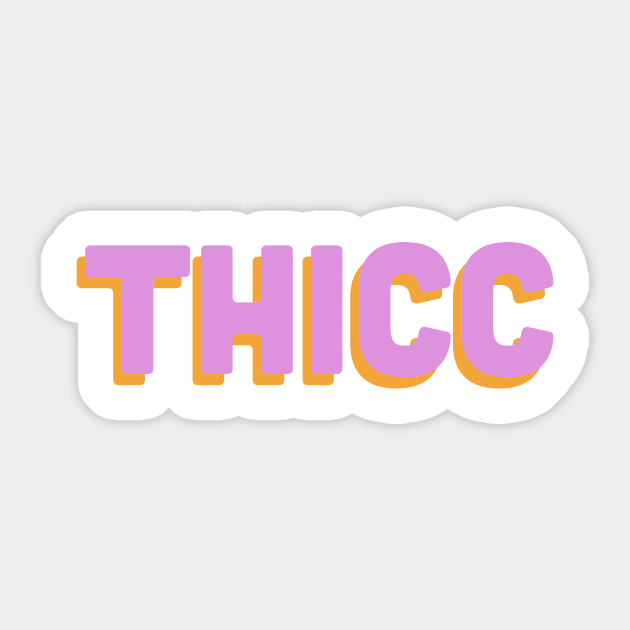 Thicc - Orange Pink Sticker by TheWildOrchid